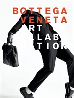 Bottega Veneta: Arta colaborării: Arta colaborării - Bottega Veneta: Art of Collaboration: Art of Collaboration