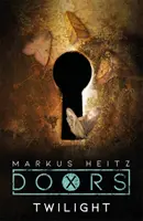 Ușile: Amurg - Doors: Twilight