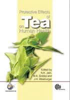 Efectele protectoare ale ceaiului asupra sănătății umane - Protective Effects of Tea on Human Health