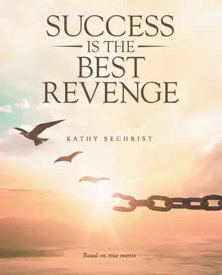 Succesul este cea mai bună răzbunare - Success Is the Best Revenge