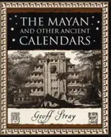 Calendarele mayașe și alte calendare antice - Mayan and Other Ancient Calendars