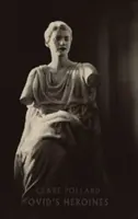 Eroinele lui Ovidiu - Ovid's Heroines