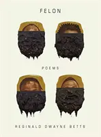 Felon: Poezii - Felon: Poems
