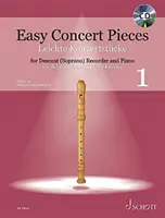Easy Concert Pieces - Book 1: 30 Pieces from 5 Centuries for Descant Recorder with Piano. Include CD cu înregistrări demo: 30 Pieces from 5 Centurie - Easy Concert Pieces - Book 1: 30 Pieces from 5 Centuries for Descant Recorder with Piano. Includes CD with Demo Recordings.: 30 Pieces from 5 Centurie