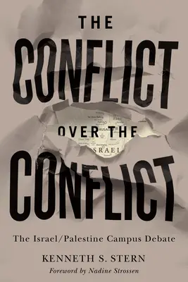 Conflictul asupra conflictului: Dezbaterea Israel/Palestina din campus - The Conflict Over the Conflict: The Israel/Palestine Campus Debate
