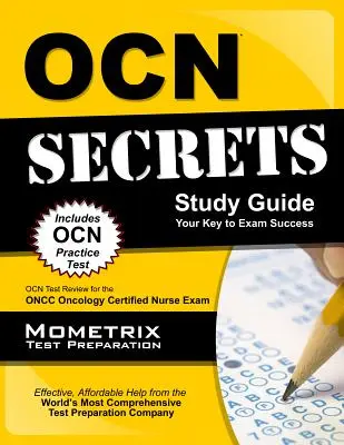 Ocn Exam Secrets Study Guide - Your Key to Exam Success: Ocn Test Review for the Oncc Oncology Certified Nurse Exam