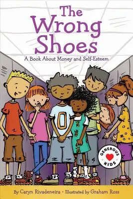 The Wrong Shoes: A Book about Money and Self-Esteem
