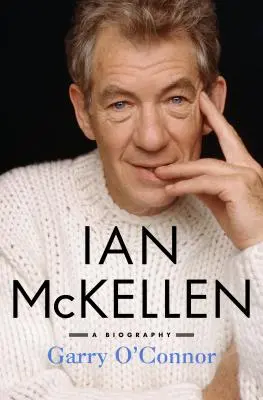 Ian McKellen: O biografie - Ian McKellen: A Biography