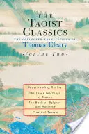 Clasicii taoismului, volumul doi: Traducerile colecționate ale lui Thomas Cleary - The Taoist Classics, Volume Two: The Collected Translations of Thomas Cleary