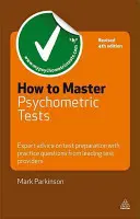 Cum să stăpânești testele psihometrice: Sfaturi de specialitate privind pregătirea pentru teste cu întrebări practice de la cei mai importanți furnizori de teste - How to Master Psychometric Tests: Expert Advice on Test Preparation with Practice Questions from Leading Test Providers