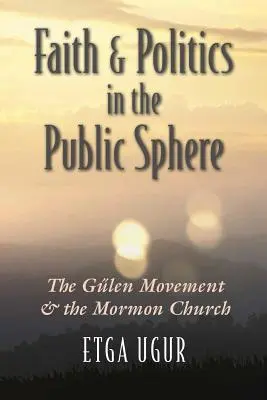 Credință și politică în sfera publică: Mișcarea Glen și Biserica Mormonă - Faith and Politics in the Public Sphere: The Glen Movement and the Mormon Church
