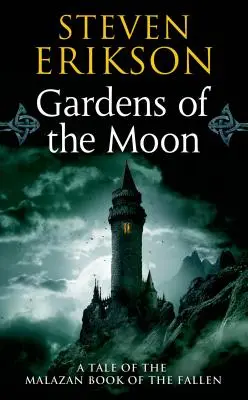 Grădinile Lunii - Gardens of the Moon