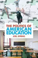 Politica educației americane - The Politics of American Education