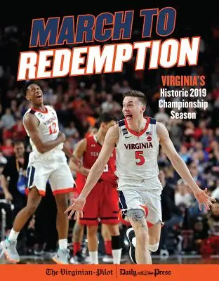 Marșul spre izbăvire: Sezonul istoric al campionatului Virginiei din 2019 - March to Redemption: Virginia's Historic 2019 Championship Season