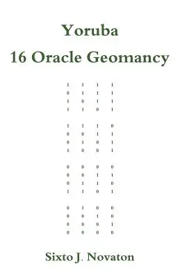 Geomanția Yoruba 16 Oracle - Yoruba 16 Oracle Geomancy