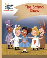 Reading Planet - Spectacolul școlii - Gold: Comet Street Kids - Reading Planet - The School Show - Gold: Comet Street Kids