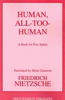 Om, prea om - Human, All Too Human