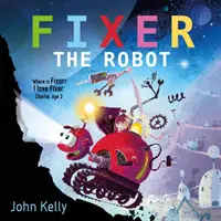 Robotul Fixer - Fixer the Robot