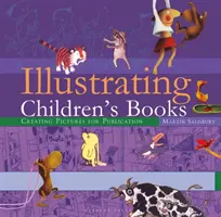 Ilustrarea cărților pentru copii - Crearea de imagini pentru publicare - Illustrating Children's Books - Creating Pictures for Publication