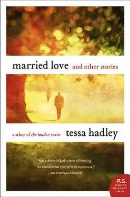 Dragostea căsătorită: Și alte povestiri - Married Love: And Other Stories