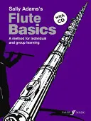 Flute Basics: A Method for Individual and Group Learning (Student's Book), Book & CD