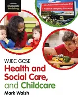 WJEC GCSE Sănătate și asistență socială, și îngrijirea copiilor - WJEC GCSE Health and Social Care, and Childcare