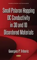 Conductivitatea DC de tip small polaron hopping în materiale dezordonate 3D și 1D - Small Polaron Hopping DC Conductivity in 3D & 1D Disordered Materials