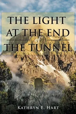 Lumina de la capătul tunelului (The Light at the End of the Tunnel) - The Light at the End of the Tunnel