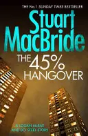 45% mahmureală [O nuvelă despre Logan și oțel] - 45% Hangover [A Logan and Steel novella]