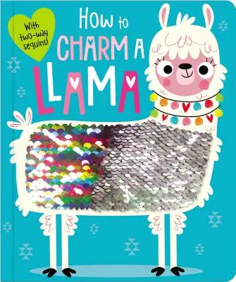 Cum să vrăjești o Llama - How to Charm a Llama