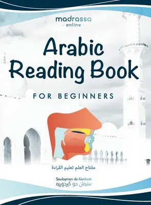 Carte de citit în arabă: Învață alfabetul arab și punctele de articulare ale literelor arabe. Citiți Coranul sau orice carte cu ușurință. Pentru începători și - Arabic Reading Book: Learn Arabic alphabet and articulation points of Arabic letters. Read the Quran or any book easily. For Beginners and