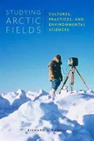 Studierea câmpurilor arctice, 92: Culturi, practici și științele mediului - Studying Arctic Fields, 92: Cultures, Practices, and Environmental Sciences