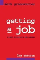 Obținerea unui loc de muncă: Un studiu al contactelor și carierelor - Getting a Job: A Study of Contacts and Careers