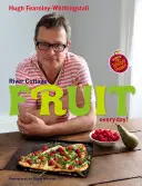 River Cottage Fructe în fiecare zi! - River Cottage Fruit Every Day!