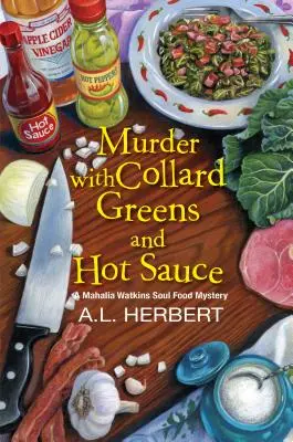 Crimă cu varză Collard și sos picant - Murder with Collard Greens and Hot Sauce