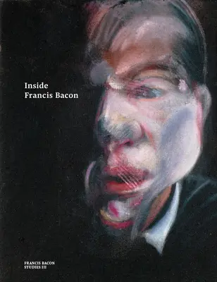 În interiorul lui Francis Bacon - Inside Francis Bacon
