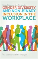 Diversitatea de gen și incluziunea nonbinară la locul de muncă: Ghidul esențial pentru angajatori - Gender Diversity and Non-Binary Inclusion in the Workplace: The Essential Guide for Employers