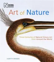 Art of Nature: Trei secole de artă de istorie naturală din întreaga lume - Art of Nature: Three Centuries of Natural History Art from Around the World