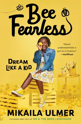 Bee Fearless: Visează ca un copil - Bee Fearless: Dream Like a Kid
