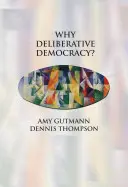 De ce democrația deliberativă? - Why Deliberative Democracy?