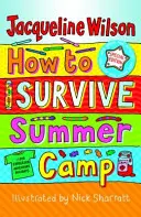 Cum să supraviețuiești taberei de vară - How to Survive Summer Camp