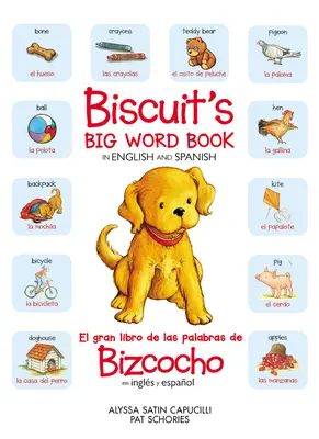 Cartea cu cuvinte mari a lui Biscuit în engleză și spaniolă - Biscuit's Big Word Book in English and Spanish