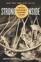Strong Inside: Perry Wallace și coliziunea dintre rasă și sport în sud - Strong Inside: Perry Wallace and the Collision of Race and Sports in the South