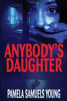Fiica oricui (Anybody's Daughter) - Anybody's Daughter