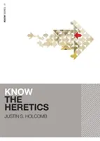 Cunoașteți ereticii - Know the Heretics