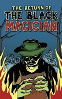Întoarcerea magicianului negru (The Return of the Black Magician) - The Return of the Black Magician