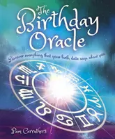 Oracolul zilelor de naștere - Descoperă tot ce spune despre tine data ta de naștere - Birthday Oracle - Discover Everything that Your Birth Date Says about You