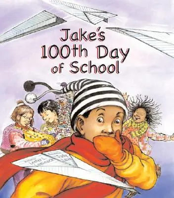A 100-a zi de școală a lui Jake - Jake's 100th Day of School