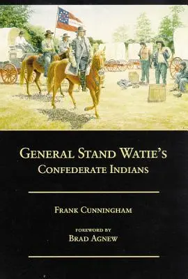 Indienii confederați ai generalului Stand Watie - General Stand Watie's Confederate Indians