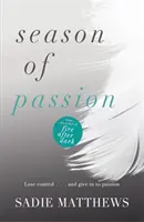 Season of Passion (Sezonul pasiunii) - Season of Passion